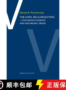 【3-4周达】The Latin -Iēs/Ia Inflection: Synchronic Evidence and Diachronic Origin [9788323347804]