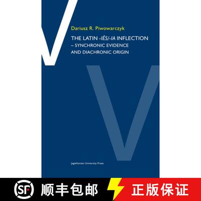 【3-4周达】The Latin -Iēs/Ia Inflection: Synchronic Evidence and Diachronic Origin [9788323347804]