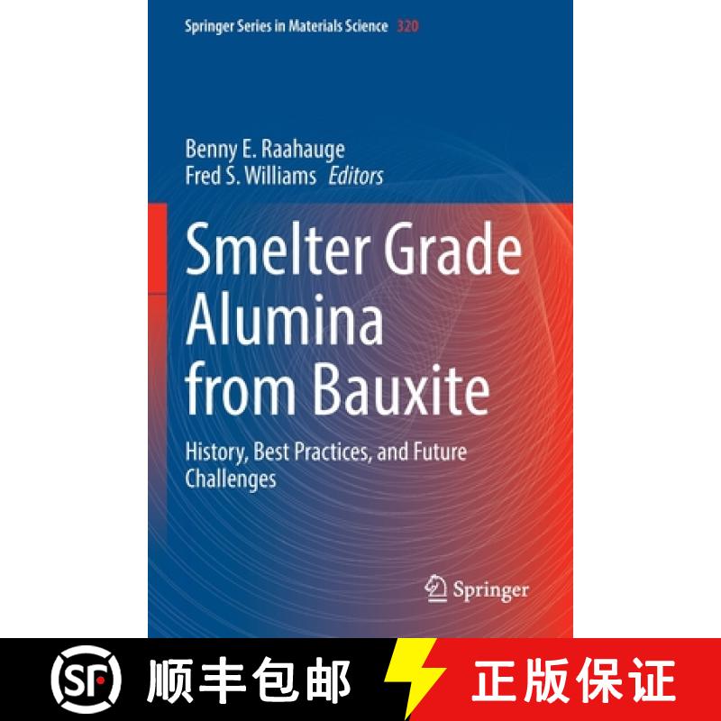 【2-3周达】Smelter Grade Alumina from Bauxite : History, Best Practices, and Future Challenges [9783030885885]