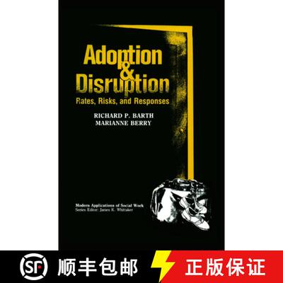 预订 Adoption and Disruption: Rates, Risks, and Responses [9780202360546]