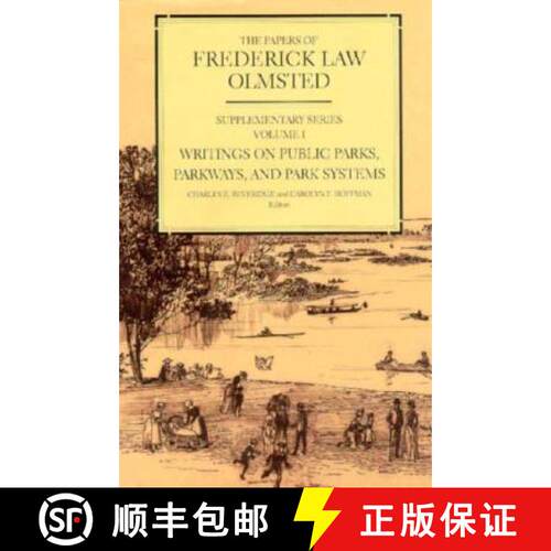 【3-4周达】精装 Papers of Frederick Law Olmsted: Writings on Public Parks, Parkways, and Park Systems... [9780801855320]