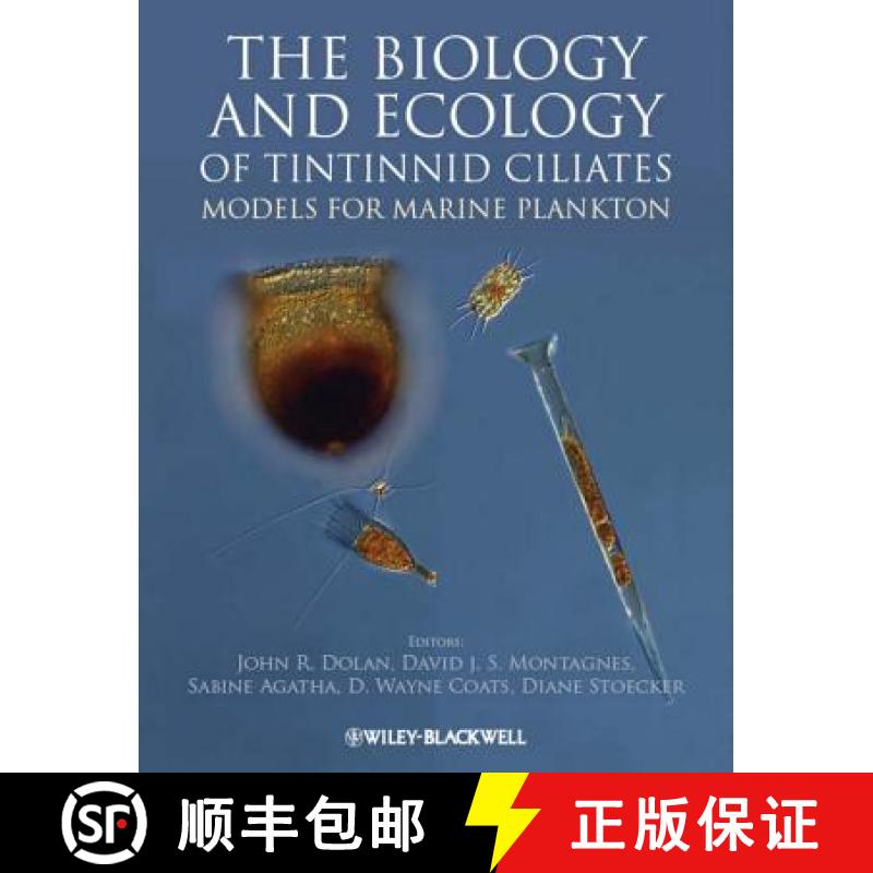 【3-4周达】The Biology And Ecology Of Tintinnid Ciliates - Models For Marine Plankton [Wiley生命科学] [9780470671511]