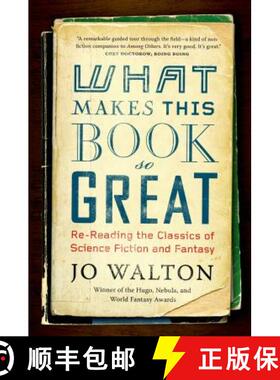 【3-4周达】What Makes This Book So Great: Re-Reading the Classics of Science Fiction and Fantasy [9780765331946]