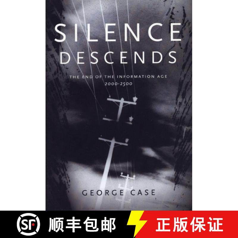 【3-4周达】Silence Descends: The End of the Information Age, 2000-2500 [9781551520414]