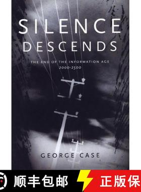 【3-4周达】Silence Descends: The End of the Information Age, 2000-2500 [9781551520414]
