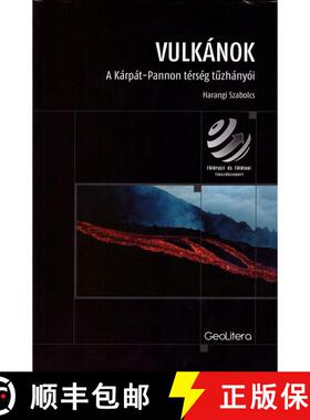 预订 Vulkánok: A Kárpát-Pannon Térség Tűzhányói [Volcanoes: The Volcanoes of the Carpathian-P... [9789633063811]