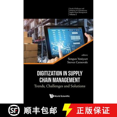 【3-4周达】Digitization in Supply Chain Management: Trends, Challenges and Solutions [9789811286629]