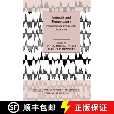 【3-4周达】Animals and Temperature: Phenotypic and Evolutionary Adaptation - Animals and Temperature:... [9780521496582]