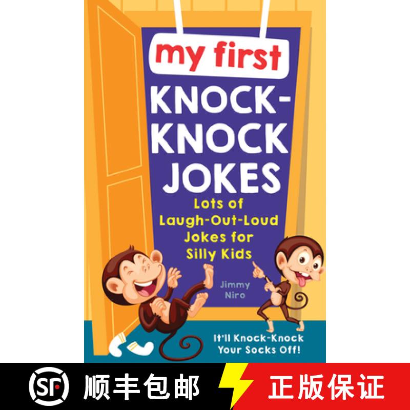 【3-4周达】My First Knock-Knock Jokes: Lots of Laugh-Out-Loud Jokes for Silly Kids [9781728234717]