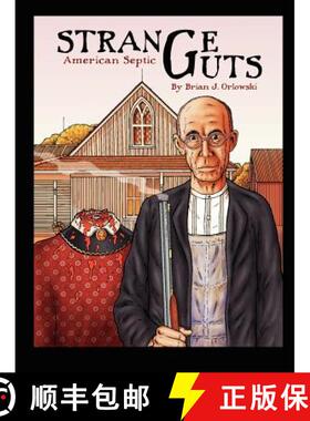 【3-4周达】Strange Guts: American Septic [9780984580194]