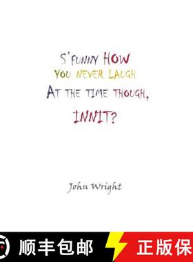 【3-4周达】S'Funny How You Never Laugh at the Time Though, Innit? [9781782221074]