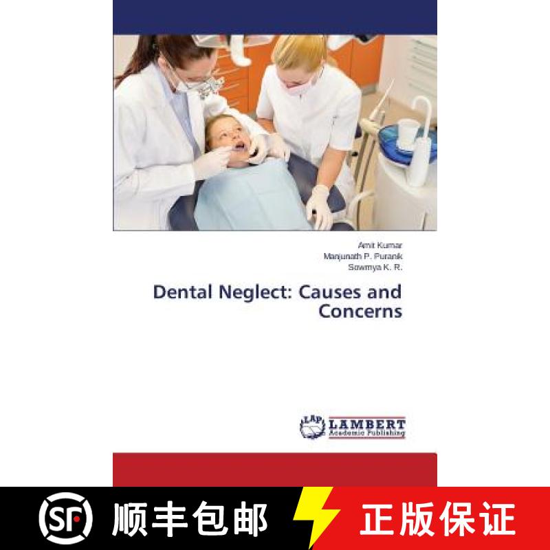 预订 Dental Neglect: Causes and Concerns [9783659780318]