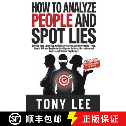 【3-4周达】How To Analyze People and Spot Lies : Decode Body Language, Facial Expressions, and Person... [9781970839272]