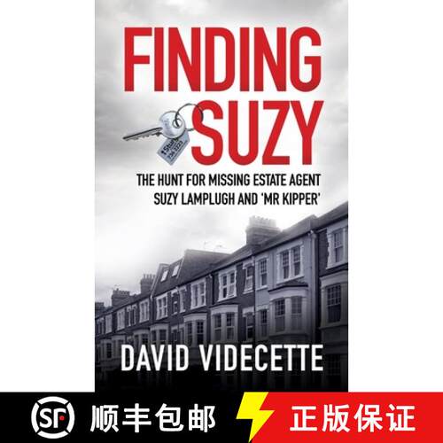 【3-4周达】Finding Suzy: The Hunt for Missing Estate Agent Suzy Lamplugh and 'Mr Kipper' [9780993426377]