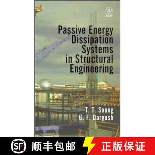【3-4周达】精装 Passive Energy Dissipation Systems In Structural Engineering [Wiley土木工程] [9780471968214]