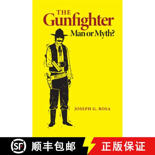 预订 The Gunfighter – Man or Myth? [9780806115610]