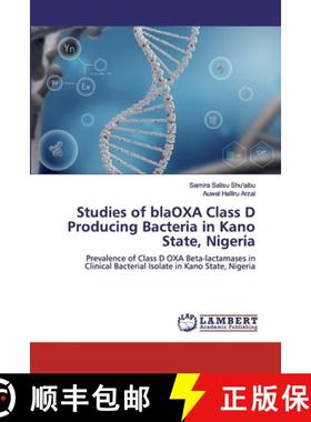预订 Studies of blaOXA Class D Producing Bacteria in Kano State, Nigeria [9786200323637]