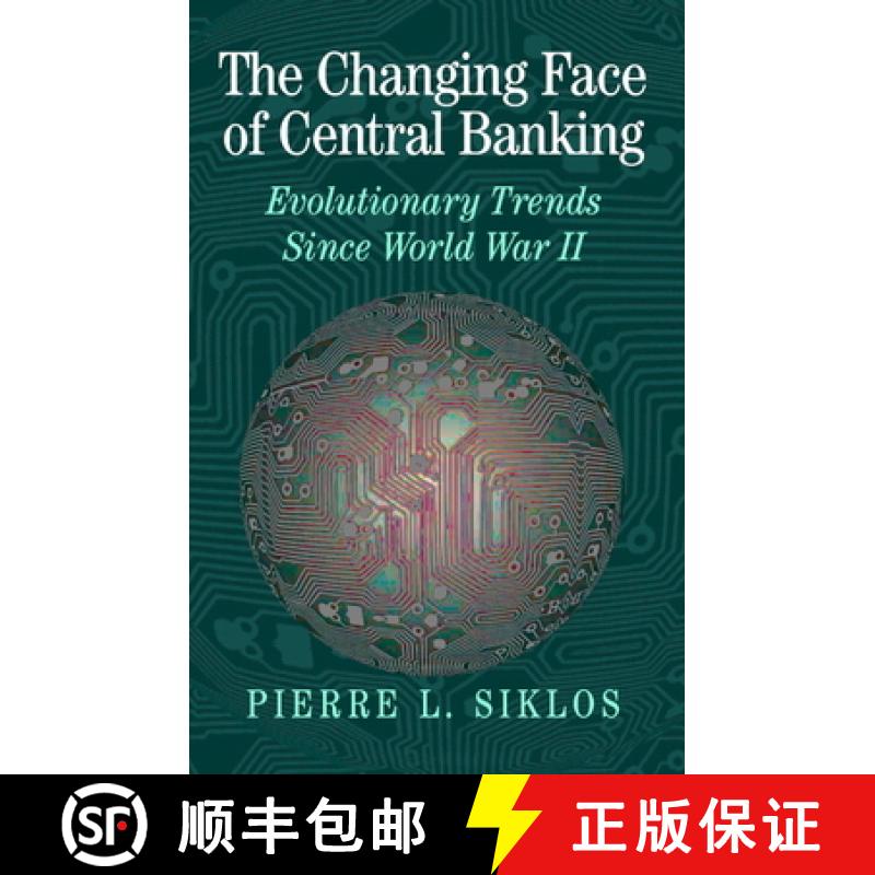 【3-4周达】Changing Face of Central Banking: Evolutionary Trends since World War II - The Changing Fa... [9780521780254]