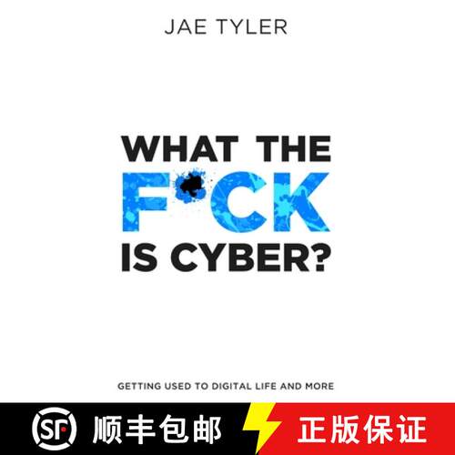 【3-4周达】What the F*ck Is Cyber?: Getting Used to Digital Life and More [9781735786001]