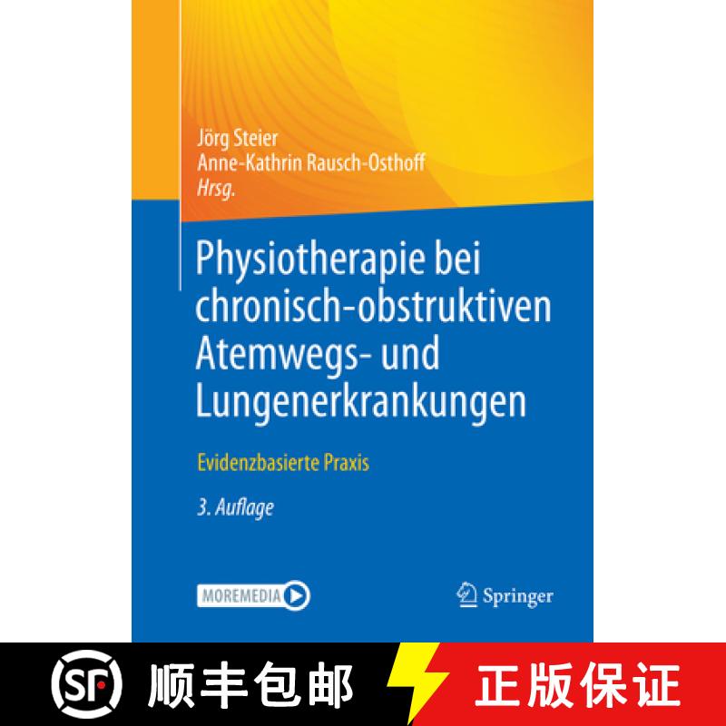 【3-4周达】Physiotherapie Bei Chronisch-Obstruktiven Atemwegs- Und Lungenerkrankungen: Evidenzbasiert... [9783662636121]