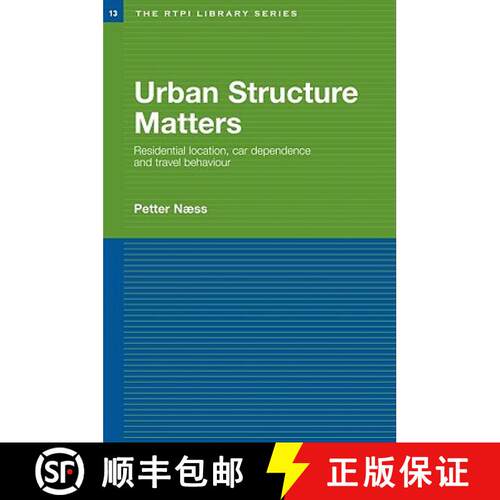 【3-4周达】精装 Urban Structure Matters: Residential Location, Car Dependence and Travel Behaviour [9780415375740]