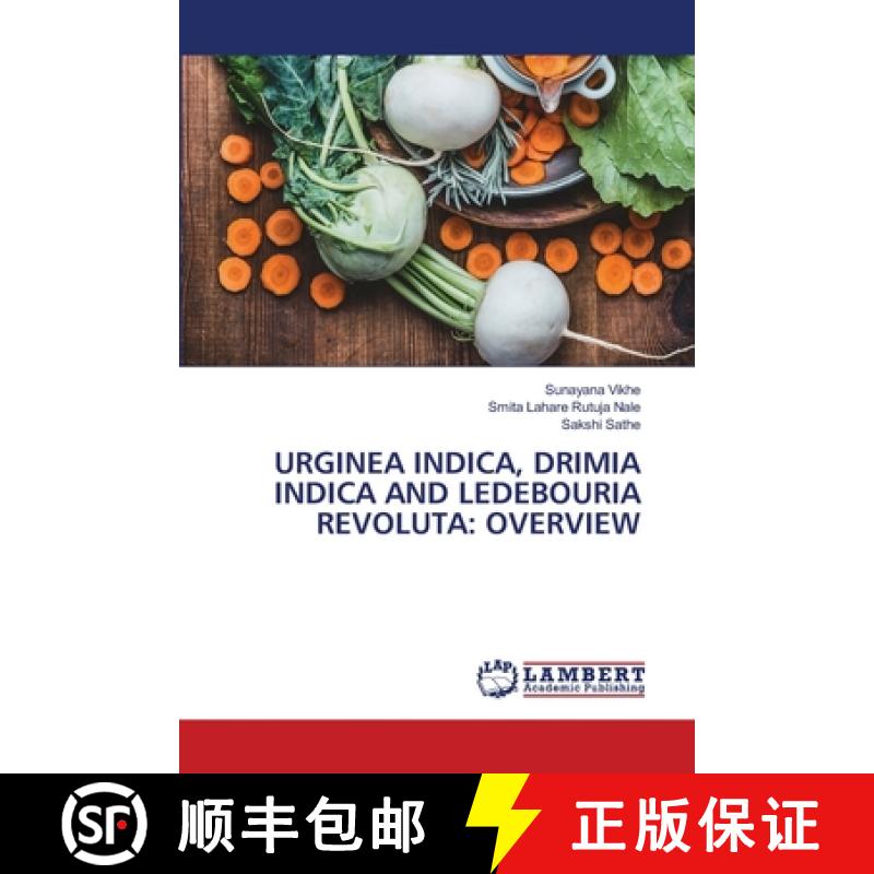 【2-3周达】Urginea Indica, Drimia Indica and Ledebouria Revoluta: Overview [9786208430320]