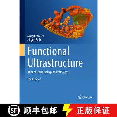 【3-4周达】Functional Ultrastructure: Atlas of Tissue Biology and Pathology (3rd ed. 2015) (3rd ed. 2... [9783709118290]