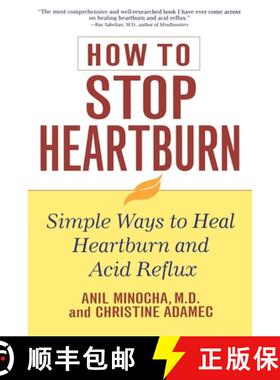 【3-4周达】How to Stop Heartburn: Simple Ways to Heal Heartburn and Acid Reflux [9781630261115]