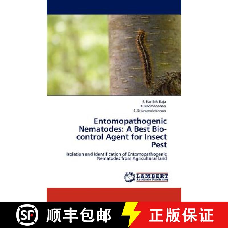 【3-4周达】Entomopathogenic Nematodes: A Best Bio-Control Agent for Insect Pest [9783845420844]