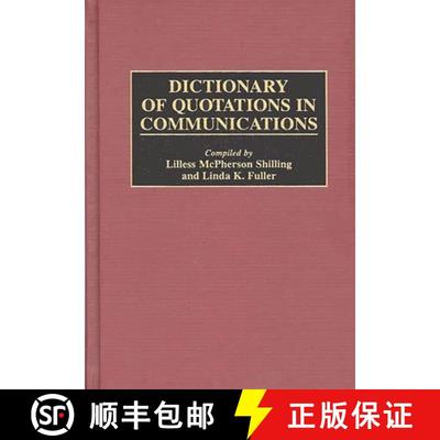 【3-4周达】Dictionary of Quotations in Communications [9780313304309]