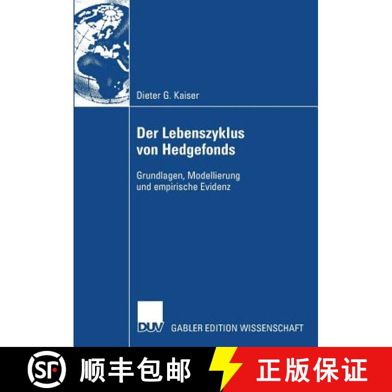 【3-4周达】Der Lebenszyklus von Hedgefonds : Grundlagen, Modellierung und empirische Evidenz [9783835007536]