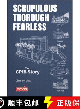 【3-4周达】Scrupulous, Thorough, Fearless: The Cpib Story [9789811267239]