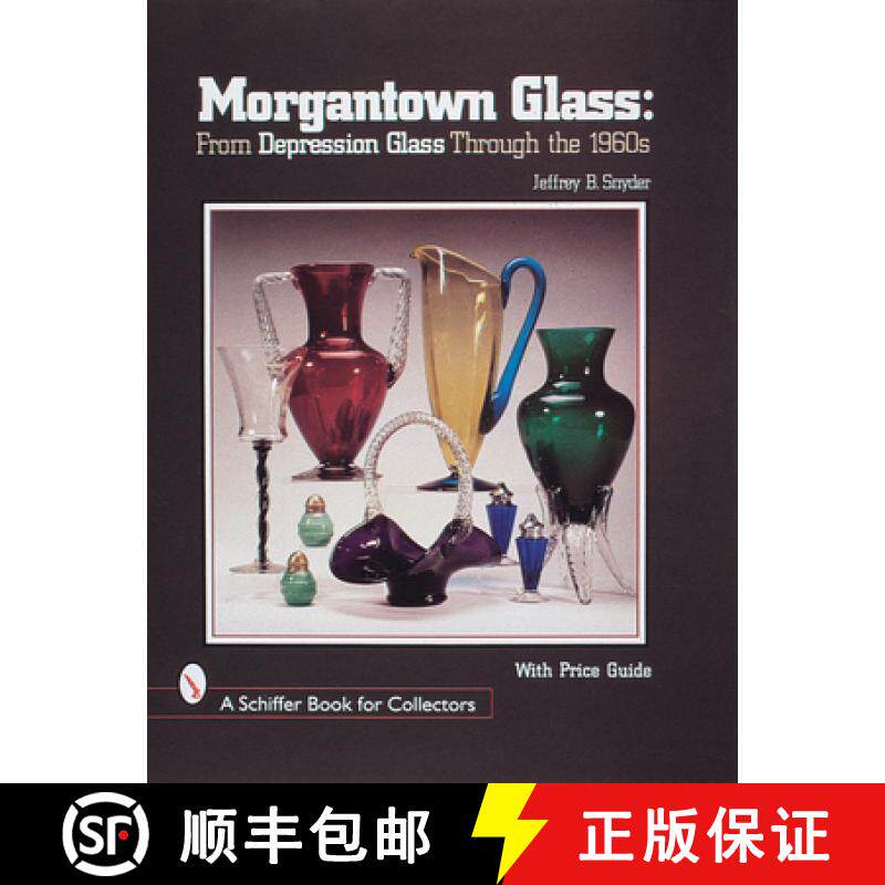 【3-4周达】精装 Morgantown Glass: From Depression Glass Through the 1960s: From Depression Glass Thro... [9780764305047]