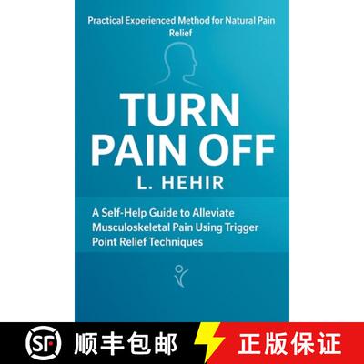 【3-4周达】Turn Pain Off: A Self-Help Guide to Alleviate Musculoskeletal Pain Using Trigger Point Rel... [9781969865640]