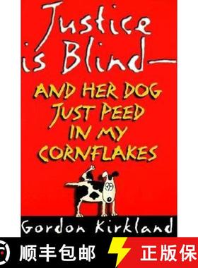 【3-4周达】Justice Is Blind - And Her Dog Just Peed in My Cornflakes [9781550171983]