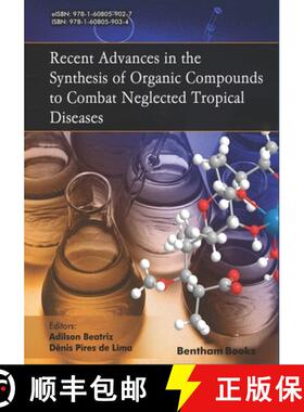【3-4周达】Recent Advances in the Synthesis of Organic Compounds to Combat Neglected Tropical Diseases [9781608059034]