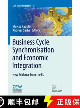 【3-4周达】Business Cycle Synchronisation and Economic Integration : New Evidence from the EU [9783790829389]