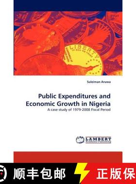 预订 Public Expenditures and Economic Growth in Nigeria [9783843394086]