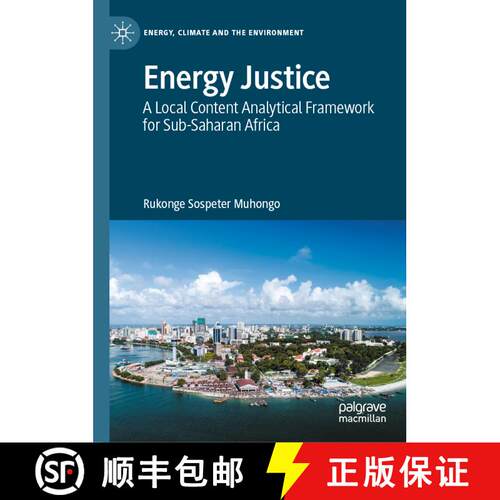【3-4周达】精装 Energy Justice : A Local Content Analytical Framework for Sub-Saharan Africa [9783030613372]