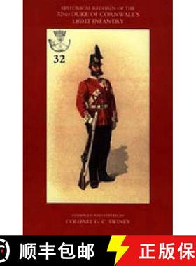 【3-4周达】Historical Records of the 32nd (Cornwall) Light: Now the 1st Battalion Duke of Cornwall's ... [9781843425953]