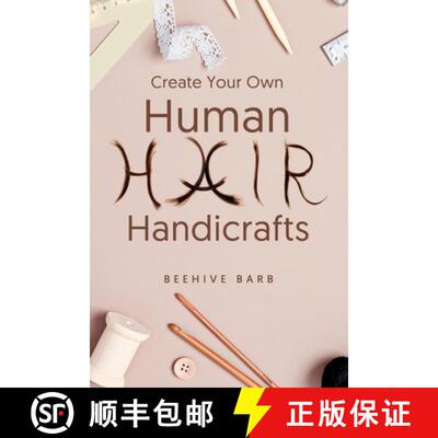 【3-4周达】Create Your Own Human Hair Handicrafts [9798986483108]