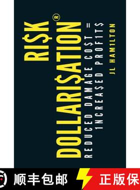 【3-4周达】Risk Dollarisation(R): Reduced Damage Co$t$ = 1ncrea$ed Prof1t$ [9780648377320]
