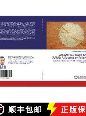 预订 ASEAN Free Trade Area (AFTA): A Success or Failure? [9786202004503]