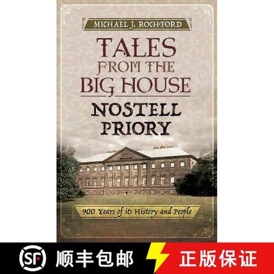 【3-4周达】Tales from the Big House: Nostell Priory: 900 Years of Its History and People [9781526702708]