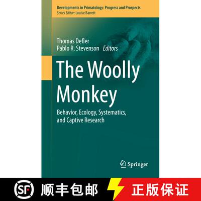 【3-4周达】精装 The Woolly Monkey : Behavior, Ecology, Systematics, and Captive Research [9781493906963]