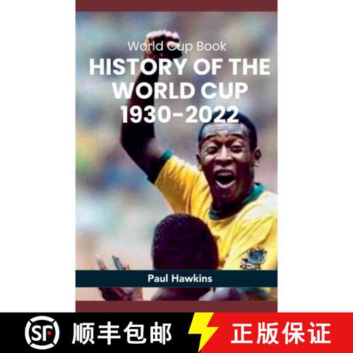 【3-4周达】History of the World Cup 1930-2022 [9798232420451]