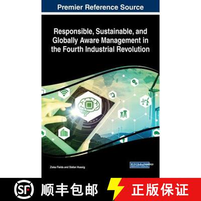 【3-4周达】精装 Responsible, Sustainable, and Globally Aware Management in the Fourth Industrial Revo... [9781522576389]