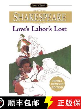 【3-4周达】Love's Labor's Lost (Signet Classic Shakespeare) [9780451529503]