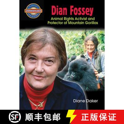 【3-4周达】Dian Fossey: Animal Rights Activist and Protector of Mountain Gorillas [9780778725657]