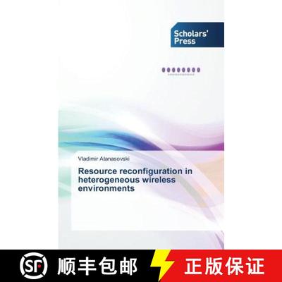 预订 Resource reconfiguration in heterogeneous wireless environments [9783639512830]